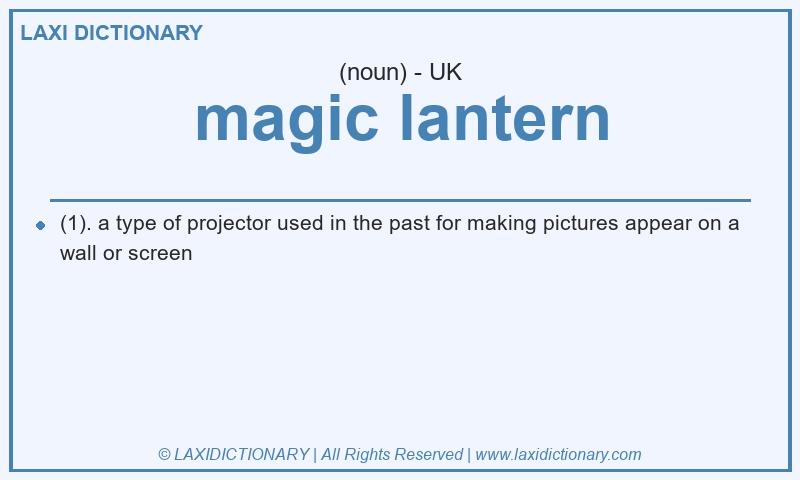 Definition magic lantern in British English