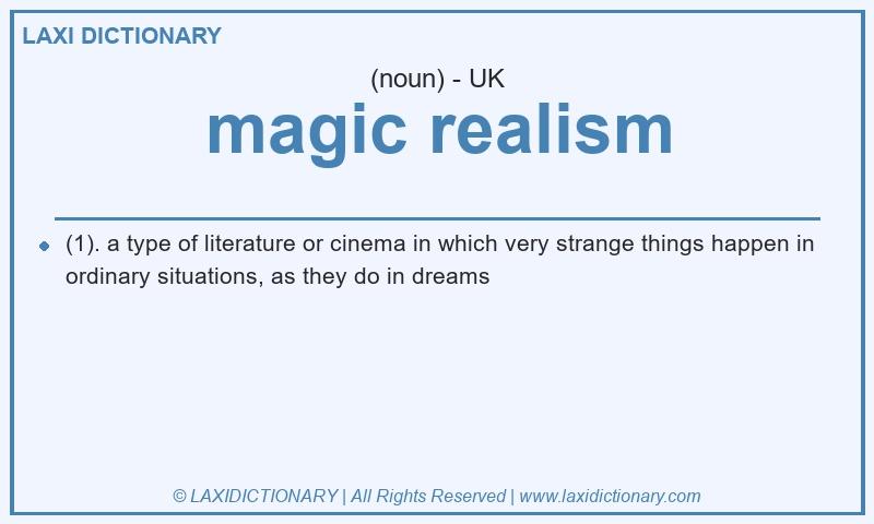 Definition magic realism in British English