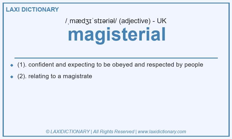 Definition magisterial in British English