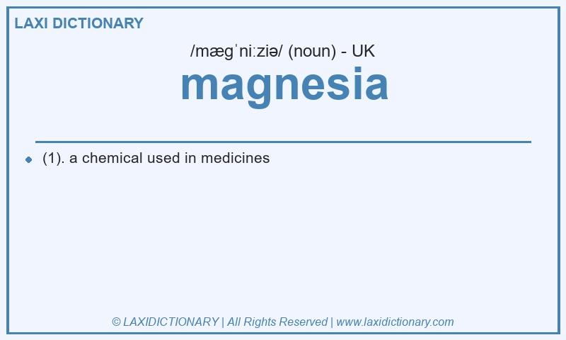 Definition magnesia in British English