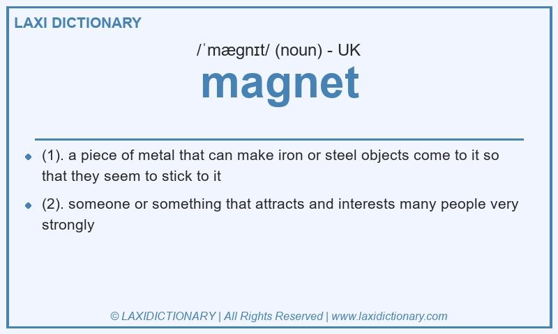 Definition magnet in British English