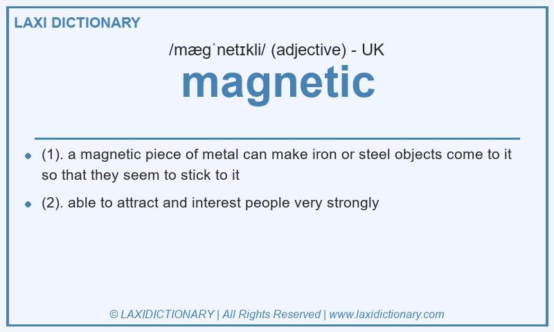 Definition magnetic in British English