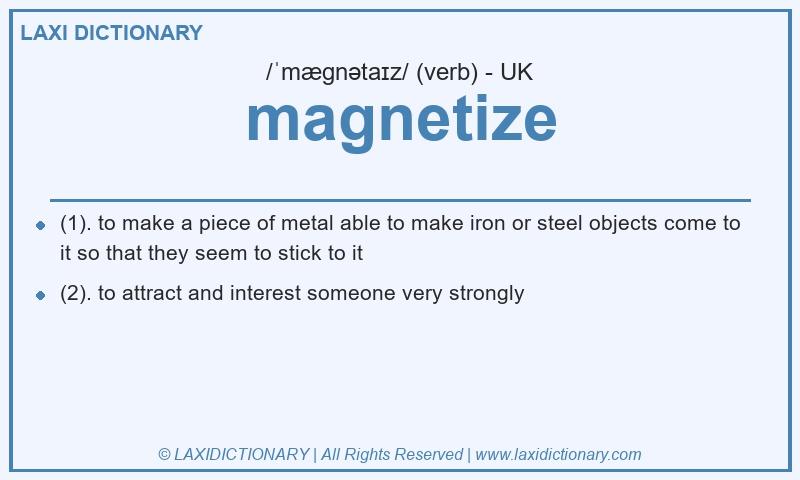 Definition magnetize in British English