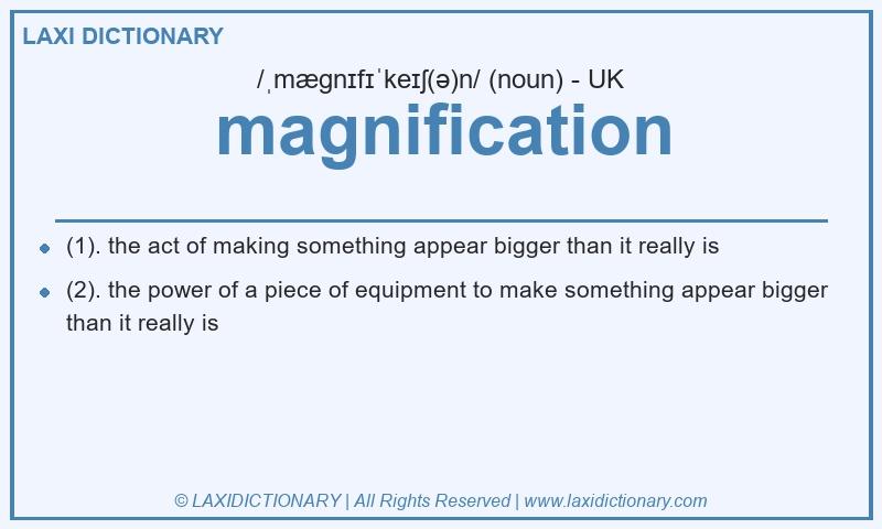 Definition magnification in British English