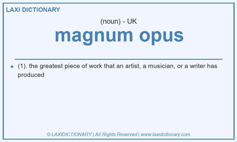 Definition magnum opus in British English