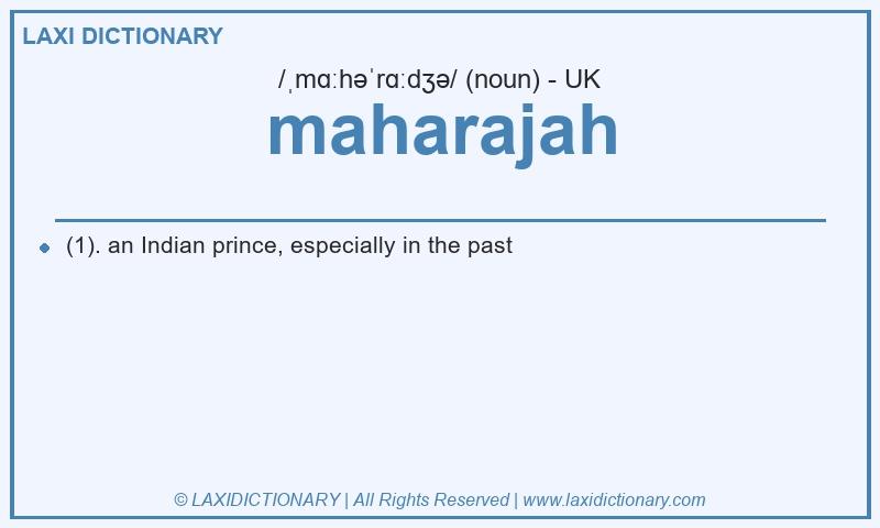 Definition maharajah in British English