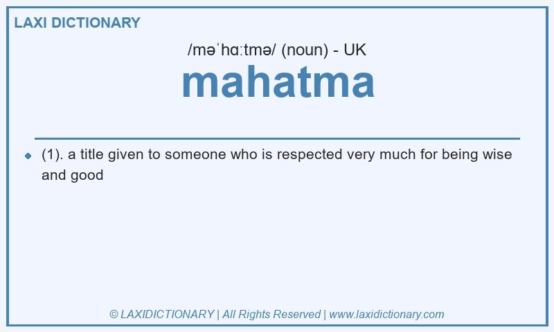 Definition mahatma in British English