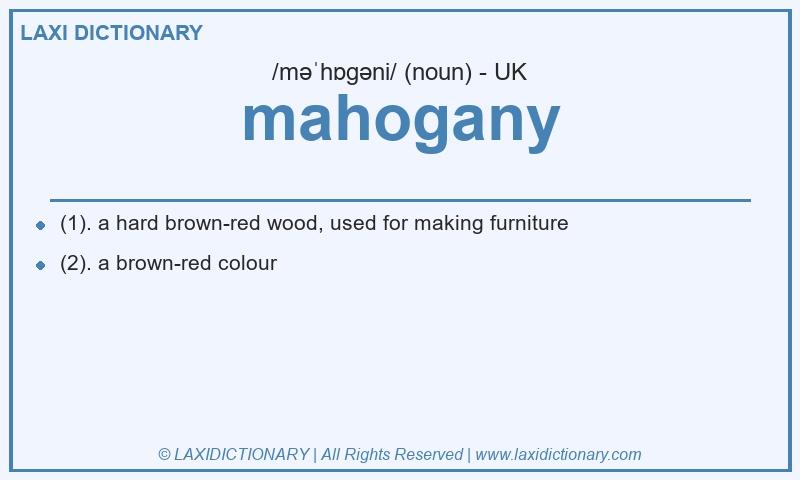 Definition mahogany in British English