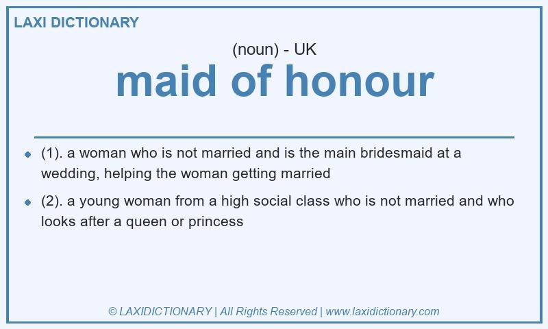 Definition maid of honour in British English