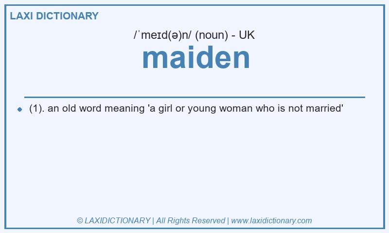 Definition maiden in British English