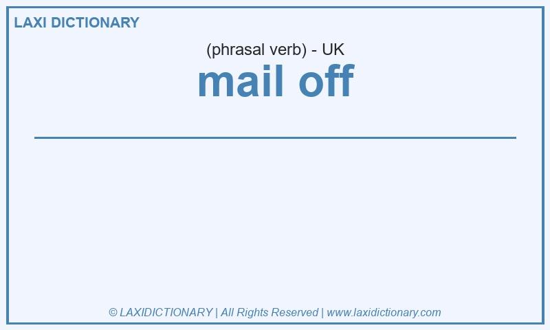 Definition mail off in British English