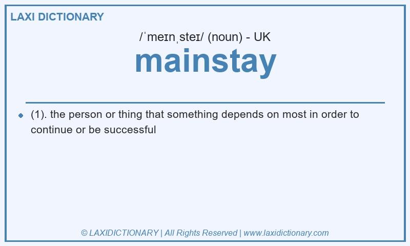 Definition mainstay in British English