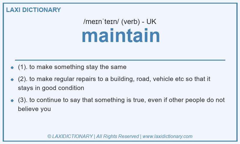 Definition maintain in British English