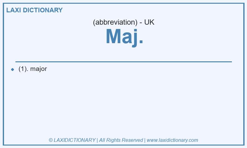 Definition Maj. in British English