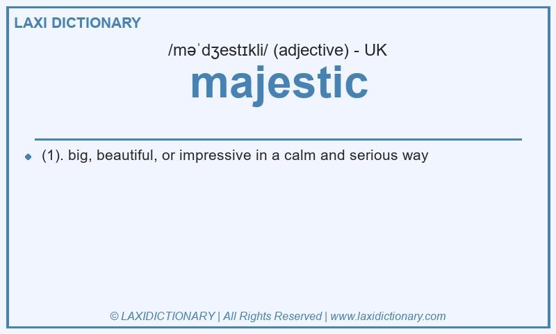 Definition majestic in British English