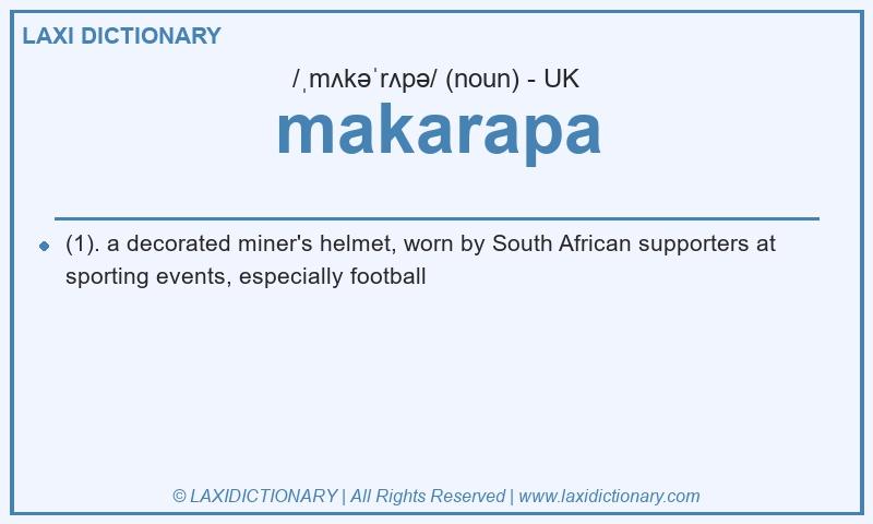 Definition makarapa in British English