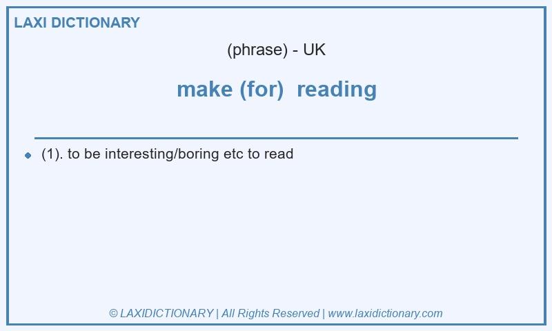 Definition make (for)  reading in British English