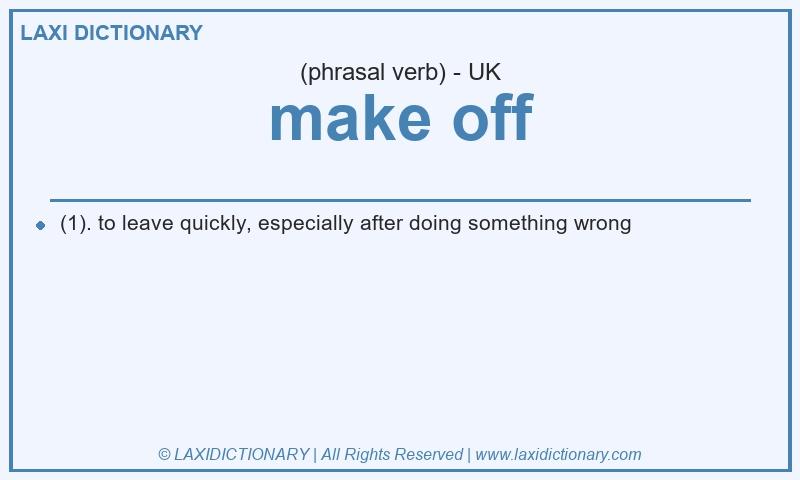 Definition make off in British English
