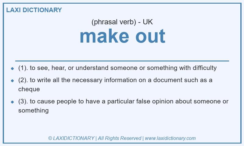 Definition make out in British English