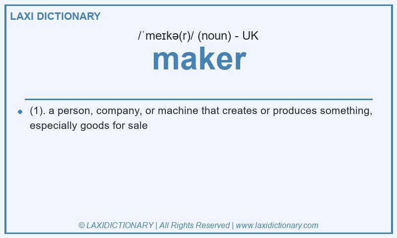 Definition maker in British English