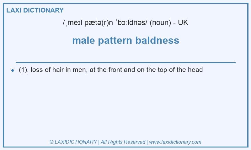 Definition male pattern baldness in British English
