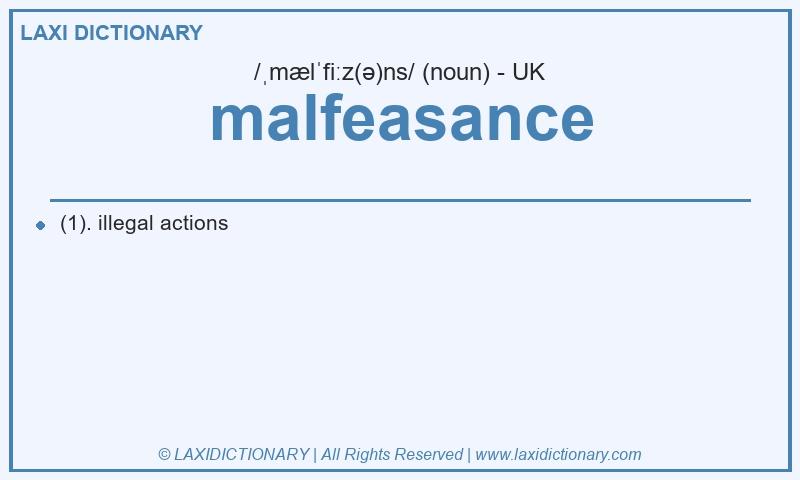 Definition malfeasance in British English