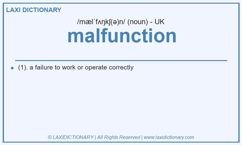 Definition malfunction in British English