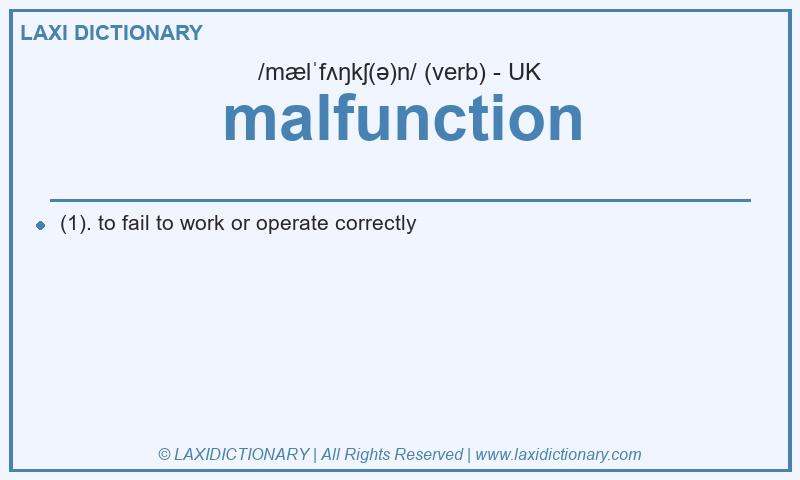 Definition malfunction in British English