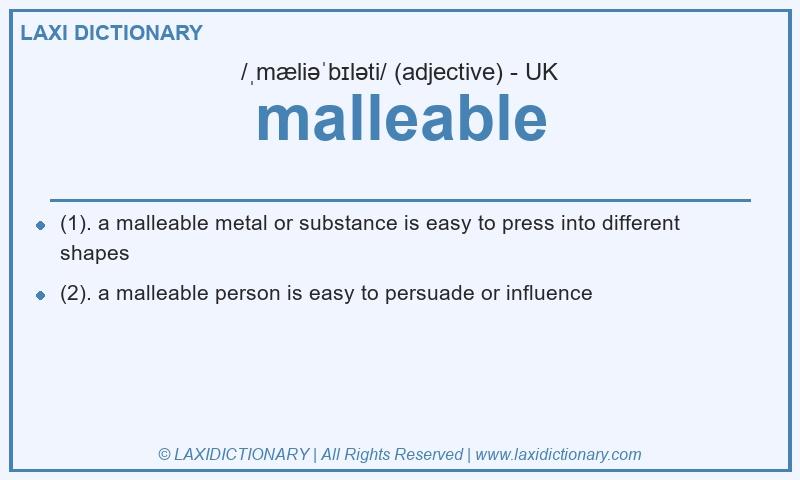 Definition malleable in British English