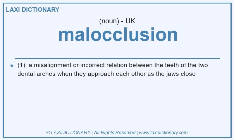 Definition malocclusion in British English