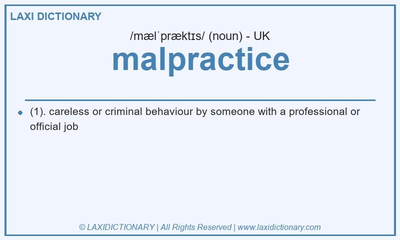 Definition malpractice in British English