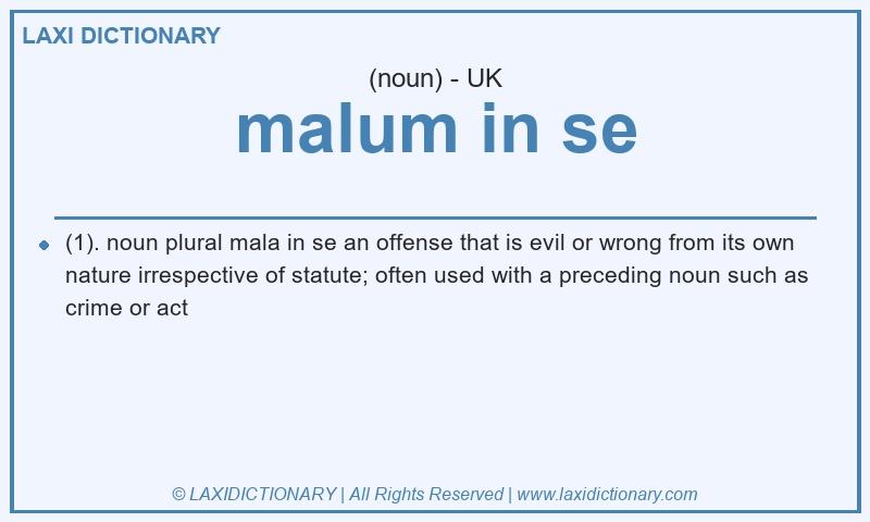 Definition malum in se in British English