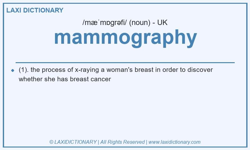 Definition mammography in British English