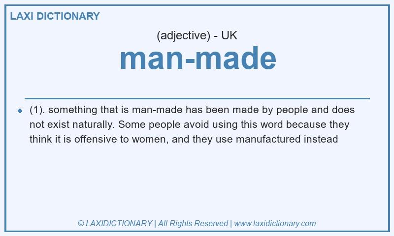 Definition man-made in British English