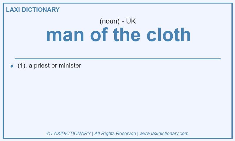 Definition man of the cloth in British English