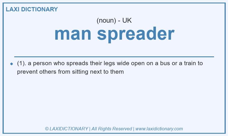 Definition man spreader in British English