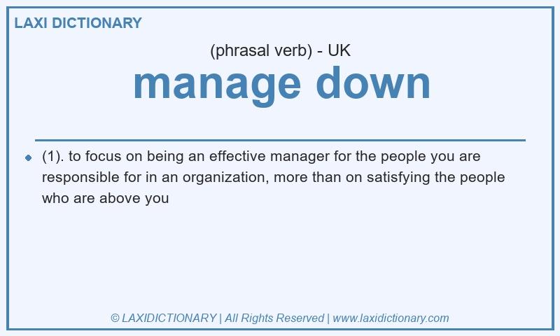 Definition manage down in British English