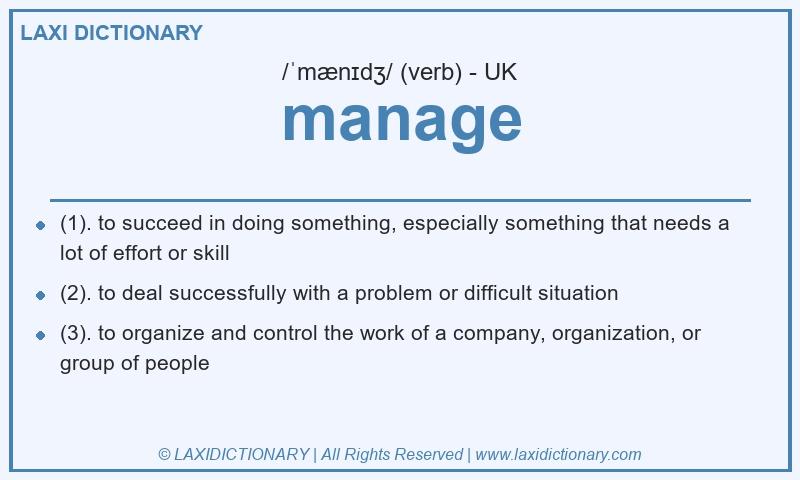 Definition manage in British English