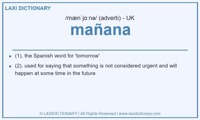 Definition mañana in British English