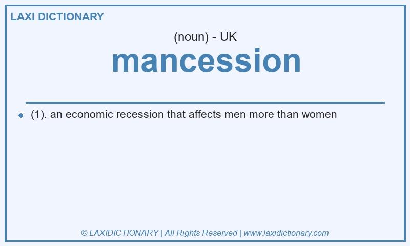 Definition mancession in British English
