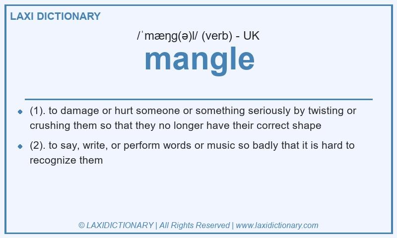 Definition mangle in British English