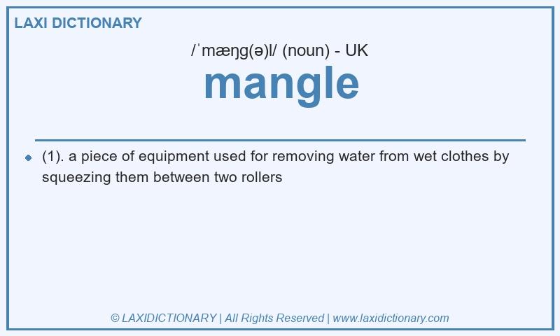 Definition mangle in British English