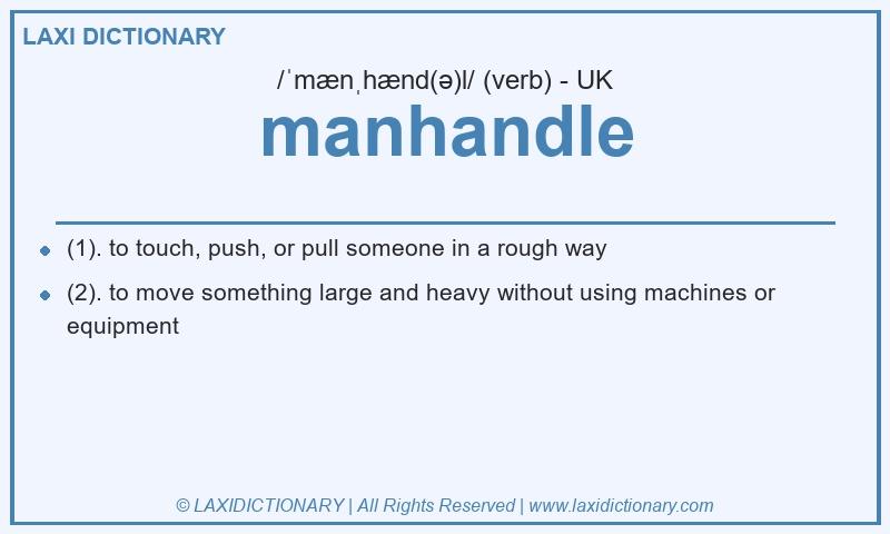 Definition manhandle in British English