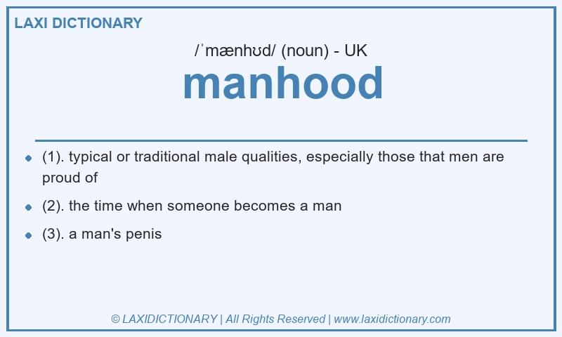 Definition manhood in British English