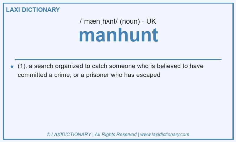 Definition manhunt in British English