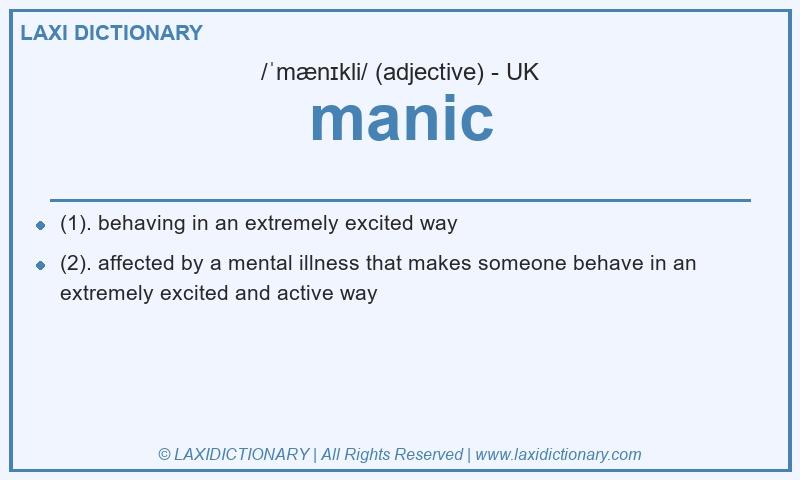 Definition manic in British English