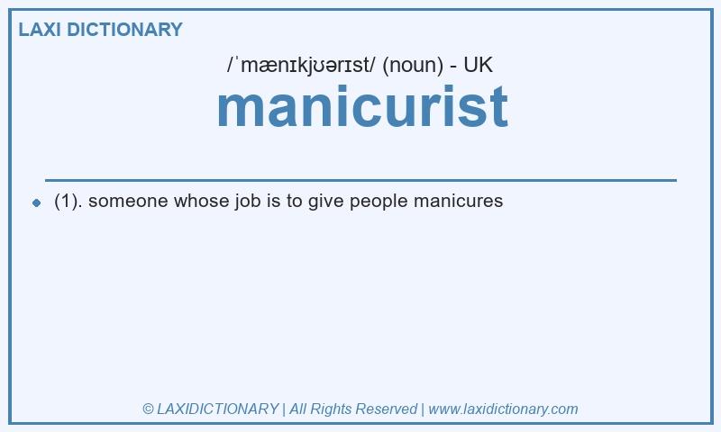Definition manicurist in British English