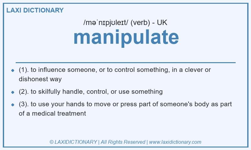 Definition manipulate in British English