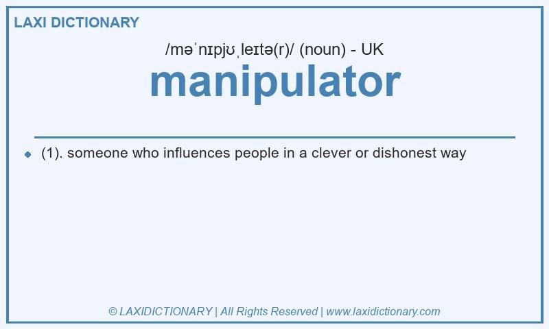 Definition manipulator in British English
