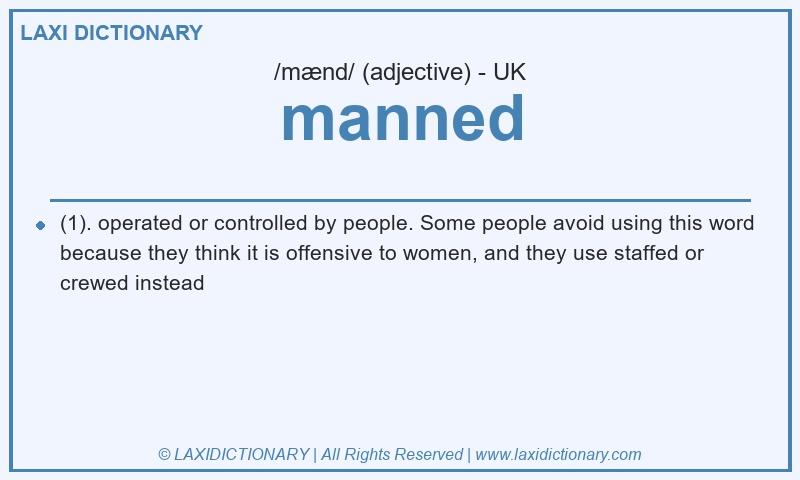 Definition manned in British English